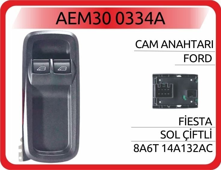 AEM30 0334A CAM DÜĞMESİ ÖN SOL FORD FİESTA 08> İKİLİ - Görsel 1