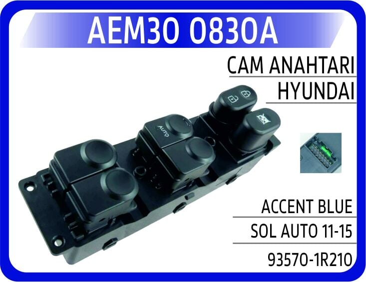AEM30 0830A CAM AÇMA DÜĞMESİ SOL TAKIM HYUNDAI ACCENT BLUE 1.4L 1.6L benzinli 11-> 1.6L CRDi dizel 11-> - Görsel 1