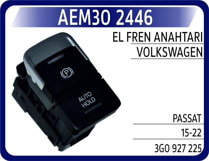 AEM30 2446 EL FREN DUGMESI WV PASSAT 13> PARK DUGMESI - Görsel 1