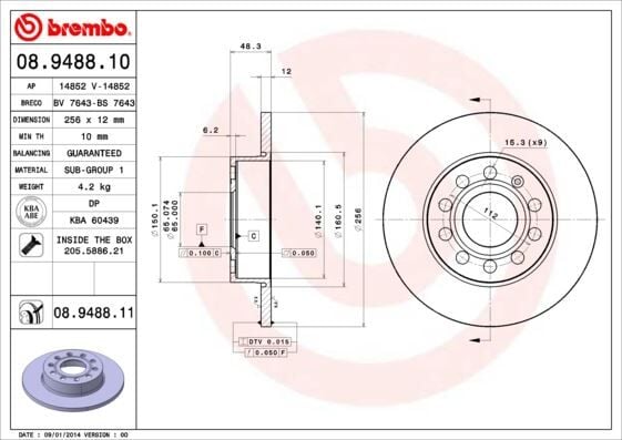 BREMBO 08948810 ARKA FREN AYNASI CADDY III-GOLF-V-VI-PLUS-JETTA III-ALTEA 04>A3 03>TOLEDO III-OCTAVIA 04> 256x12x9DL 986479155-986479B78-DF4271 - Görsel 1