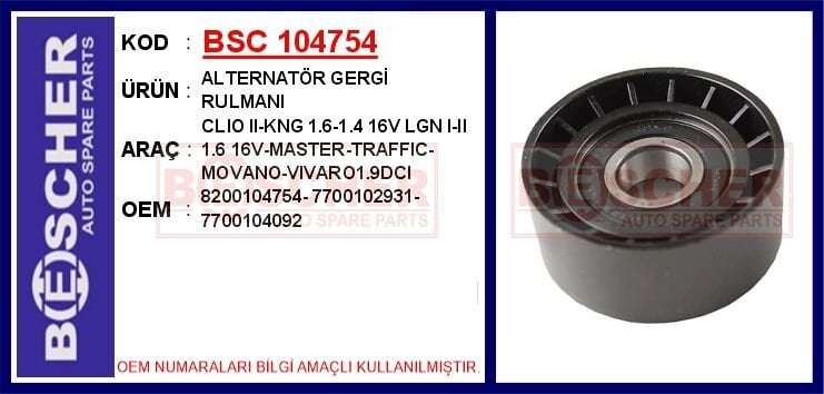 BSC 104754 ALTERNATÖR GERGİ RULMANI RENAULT CLIO II 98> KANGOO 97>LAGUNA I-II MASTER II 06>TRAFIC II 06> OPEL MOVANO 06> VIVARO 06> 1.4 1.6 1.9DCI - Görsel 1