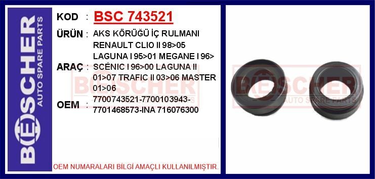 BSC 743521 AKS KÖRÜĞÜ İÇ RULMANI RENAULT CLIO II 98>05 LAGUNA I 95>01 MEGANE I 96> SC NIC I 96>00 LAGUNA II 01> - Görsel 1