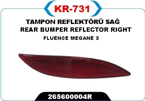 KAYA KR731 ARKA REFLEKTÖR SAĞ RENAULT FLUENCE 09>15 - Görsel 1