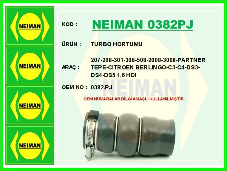 NEIMAN 0382PJ TURBO HORTUMU 207-208-301-308-508-2008-3008-PARTNER TEPE-CITROEN BERLINGO-C3-C4-DS3-DS4-DS5 1.6 HDI - Görsel 1