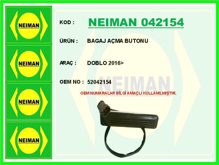 NEIMAN 042154 BAGAJ AÇMA BUTONU FIAT DOBLO III 15> - Görsel 1