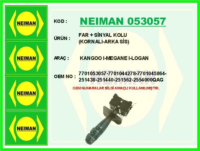 NEIMAN 053057 FAR SİNYAL KOLU KORNALI-ARKA SİS KANGOO I-MEGANE I-LOGAN - Görsel 1