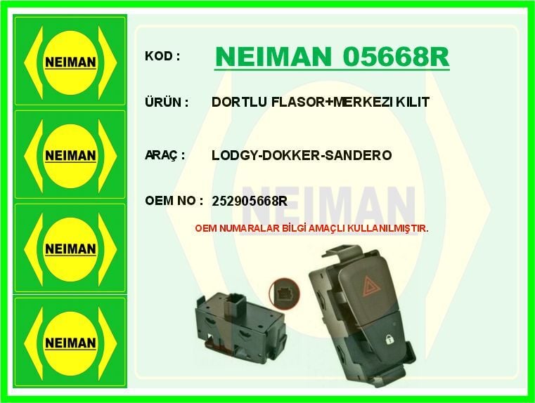 NEIMAN 05668R DORTLU FLASOR MERKEZI KILIT LODGY-DOKKER-SANDERO - Görsel 1