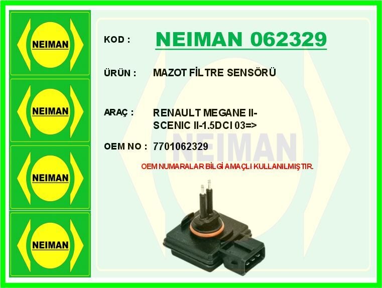 NEIMAN 062329 MAZOT FİLTRE SENSÖRÜ RENAULT MEGANE II-SCENIC II-1.5DCI 03 > - Görsel 1