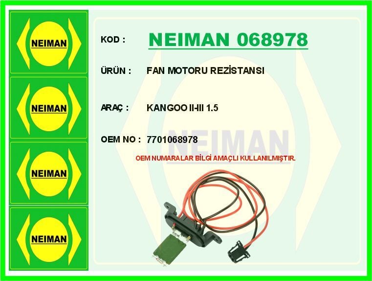 NEIMAN 068978 FAN MOTORU REZİSTANSI KANGOO II-III 1.5 - Görsel 1