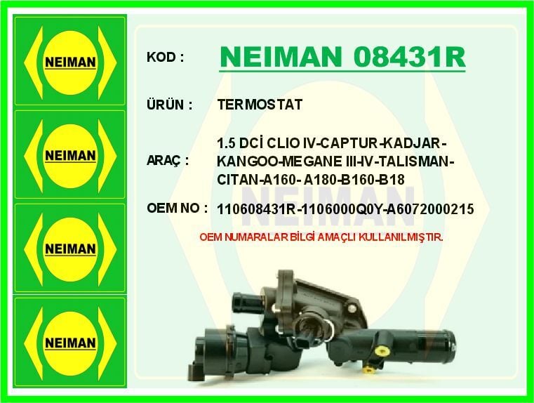 NEIMAN 08431R TERMOSTAT 83 C RENAULT SYMBOL III 14> MEGANE IV 16> CLIO IV 12> CAPTUR 13> DUSTER 12> DOKKER 12> 1. 5dCi K9K - Görsel 1