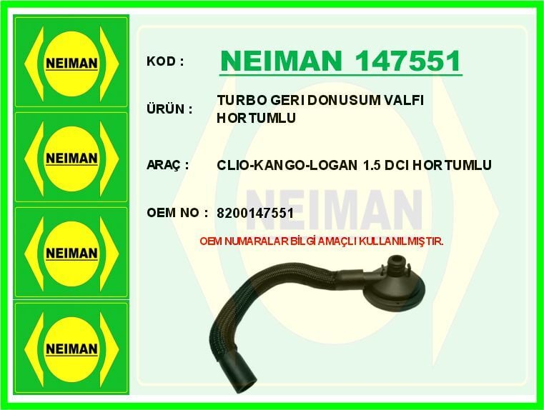NEIMAN 147551 TURBO GERI DONUSUM VALFI HORTUMLU CLIO-KANGO-LOGAN 1.5 DCI HORTUMLU - Görsel 1