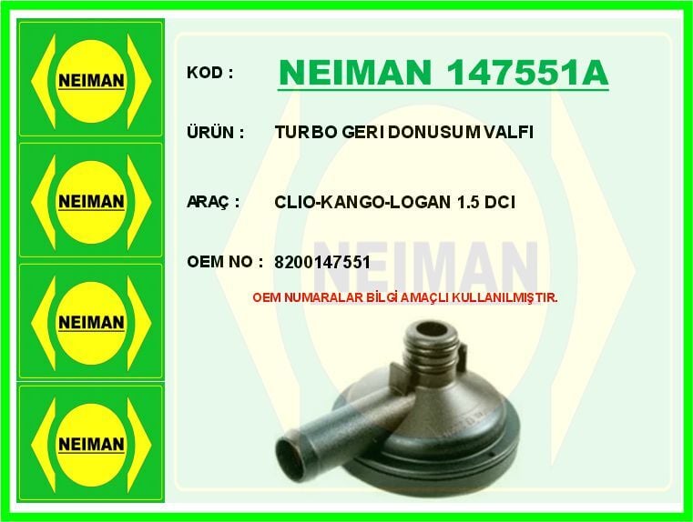 NEIMAN 147551A TURBO GERI DONUSUM VALFI CLIO-KANGO-LOGAN 1.5 DCI - Görsel 1