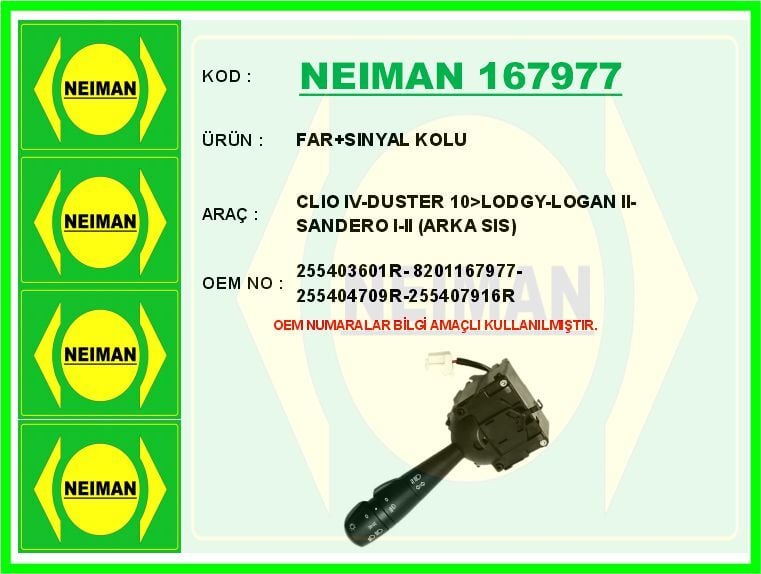 NEIMAN 167977 FAR SİNYAL KOLU DACIA DUSTER 10> LOGAN II 12> SANDERO II 12> RENAULT CAPTUR 13> CLIO IV 12> ARKA Sİ S LAMBASI İLE - Görsel 1