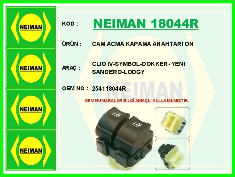 NEIMAN 18044R CAM ACMA KAPAMA ANAHTARI ON CLIO IV-SYMBOL-DOKKER- YENI SANDERO-LODGY - Görsel 1