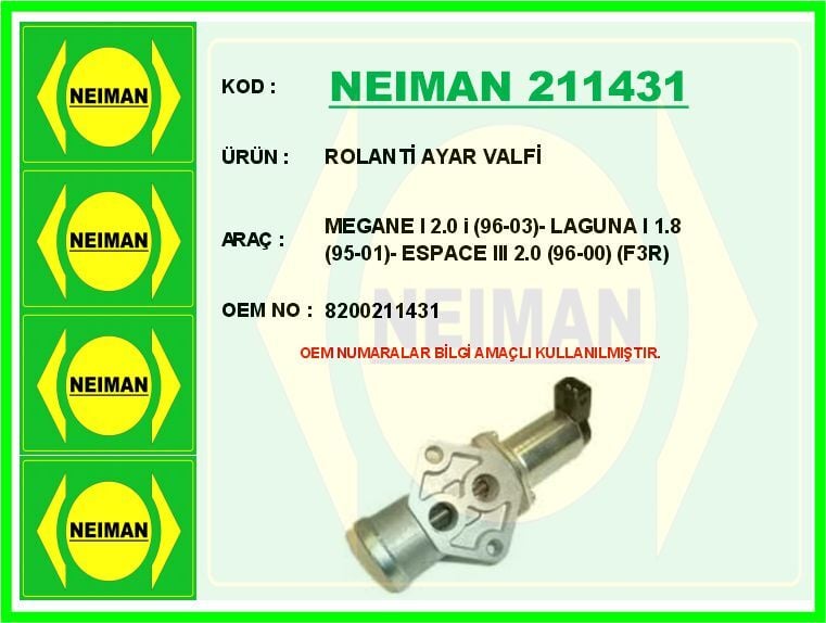NEIMAN 211431 ROLANTİ AYAR VALFİ MEGANE I 2.0 i 96-03 - LAGUNA I 1.8 95-01 - ESPACE III 2.0 96-00 F3R - Görsel 1