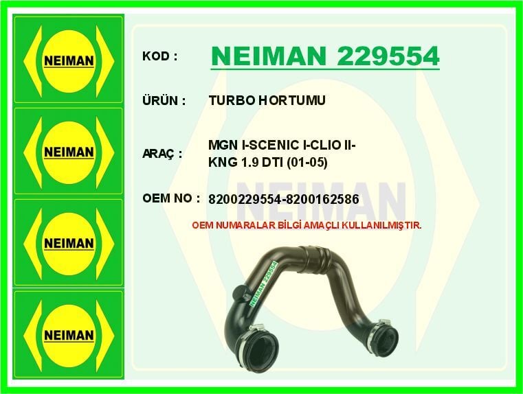 NEIMAN 229554 TURBO HORTUMU MGN I-SCENIC I-CLIO II-KNG 1.9 DTI 01-05 - Görsel 1