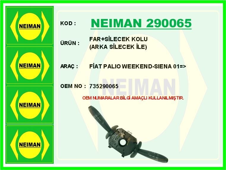 NEIMAN 290065 FAR SİLECEK KOLU FİAT PALIO WEEKEND-SIENA 01 > ARKA SİLECEK İLE - Görsel 1