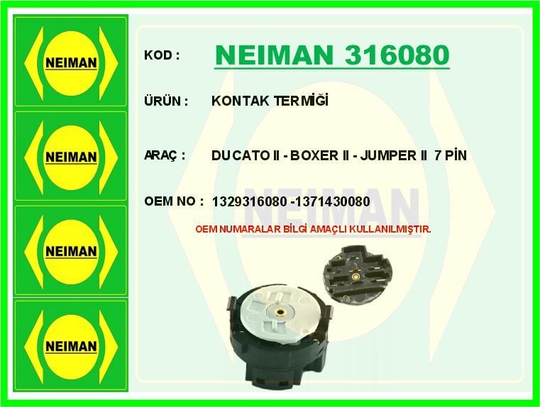 NEIMAN 316080 KONTAK TERMİĞİ DUCATO II - BOXER II - JUMPER II 7 PİN - Görsel 1