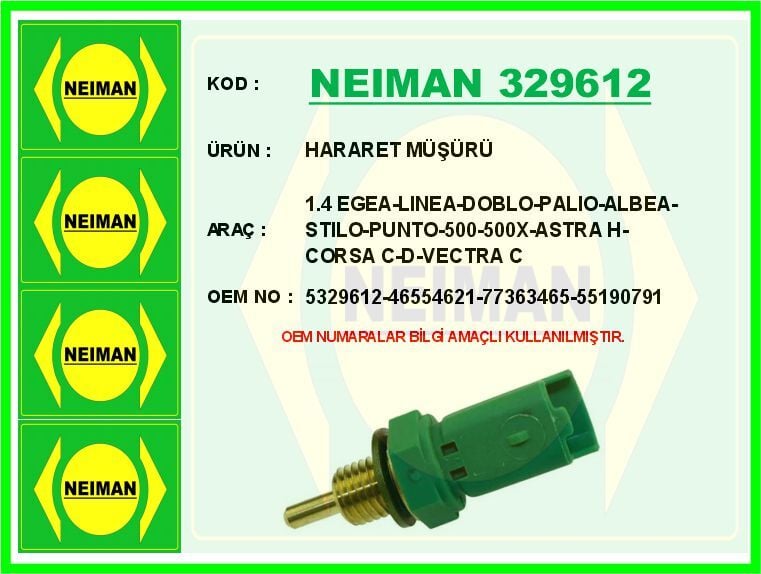 NEIMAN 329612 HARARET MÜŞÜRÜ 1.4 EGEA-LINEA-DOBLO-PALIO-ALBEA-STILO-PUNTO-500-500X-ASTRA H-CORSA C-D-VECTRA C - Görsel 1