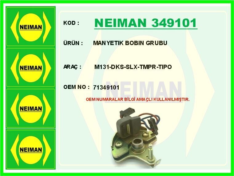 NEIMAN 349101 MANYETIK BOBIN GRUBU M131-DKS-SLX-TMPR-TIPO - Görsel 1