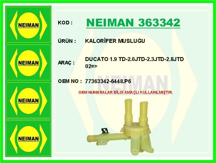 NEIMAN 363342 KALORİFER MUSLUĞU DUCATO 1.9 TD-2.0JTD-2.3JTD-2.8JTD 02 > - Görsel 1