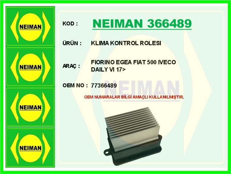 NEIMAN 366489 KLIMA KONTROL ROLESI FIORINO EGEA FIAT 500 IVECO DAILY VI 17> - Görsel 1
