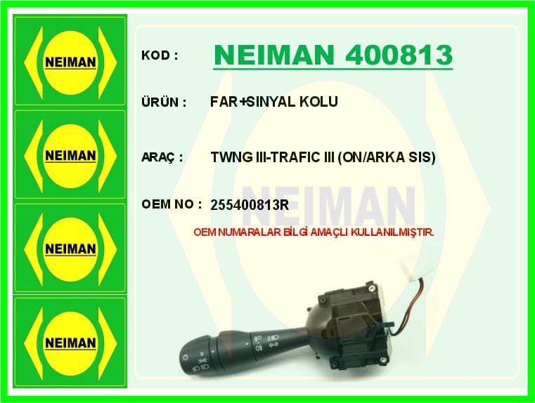 NEIMAN 400813 FAR SINYAL KOLU TWNG III-TRAFIC III ON/ARKA SIS - Görsel 1