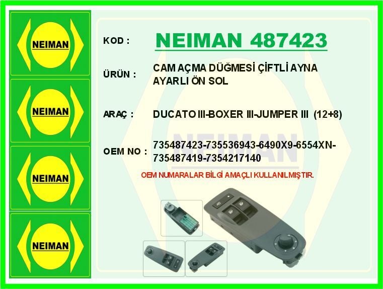 NEIMAN 487423 CAM AÇMA DÜĞMESİ ÇİFTLİ AYNA AYARLI ÖN SOL DUCATO III-BOXER III-JUMPER III 12 8 - Görsel 1