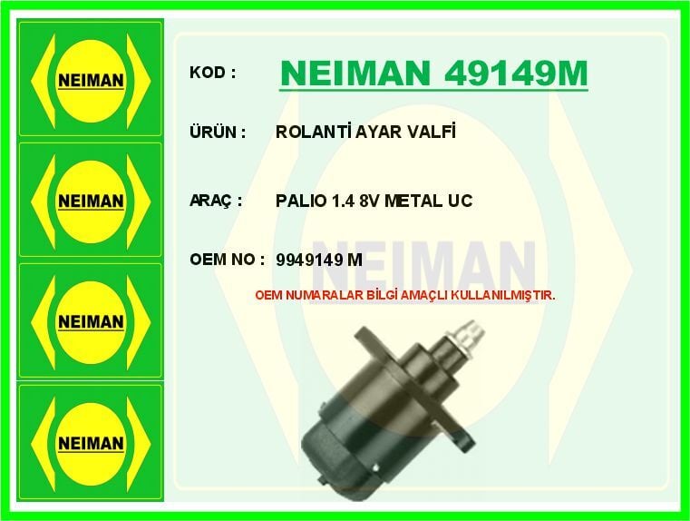 NEIMAN 49149M ROLANTİ AYAR VALFİ PALIO 1.4 8V METAL UC - Görsel 1