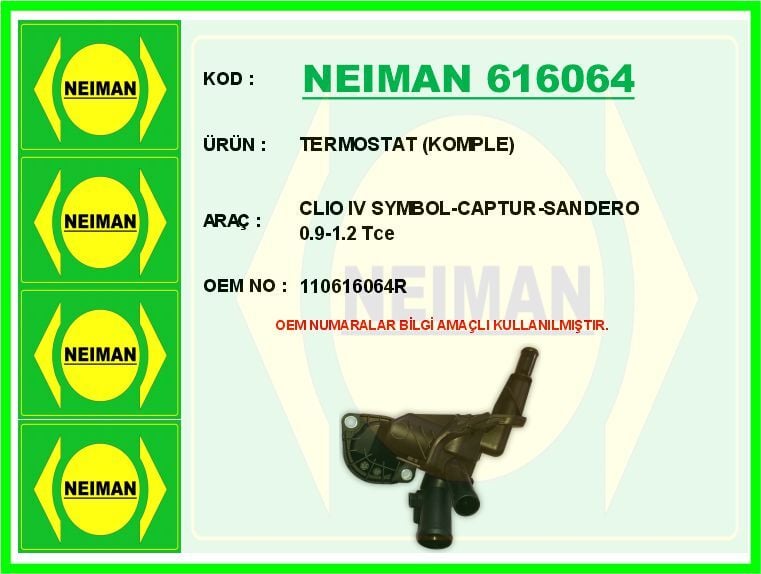 NEIMAN 616064 TERMOSTAT VANASI RENAULT CLIO IV 12> SYMBOL III 14> CAPTUR I 13> DACIA SANDERO II 13> LOGAN II 13> 0.9TCe - Görsel 1