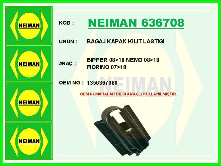 NEIMAN 636708 BAGAJ KAPAK KILIT LASTIGI BIPPER 08>18 NEMO 08>18 FIORINO 07>18 - Görsel 1