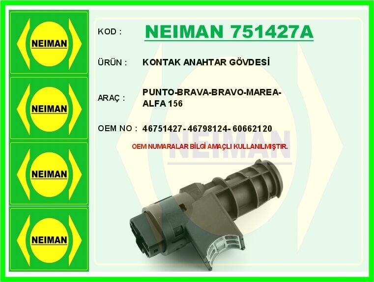 NEIMAN 751427A KONTAK ANAHTAR GÖVDESİ PUNTO-BRAVA-BRAVO-MAREA-ALFA 156 - Görsel 1