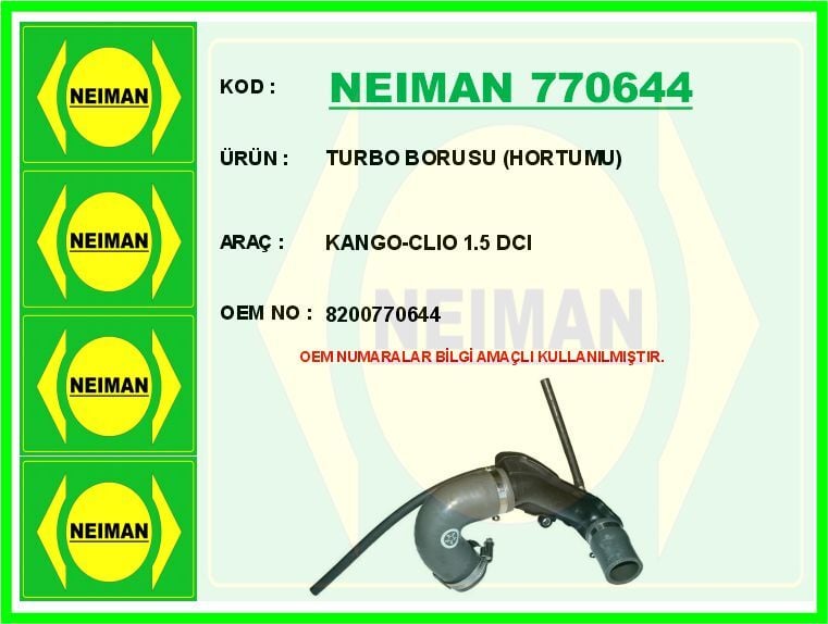 NEIMAN 770644 TURBO BORUSU HORTUMU KANGO-CLIO 1.5 DCI - Görsel 1