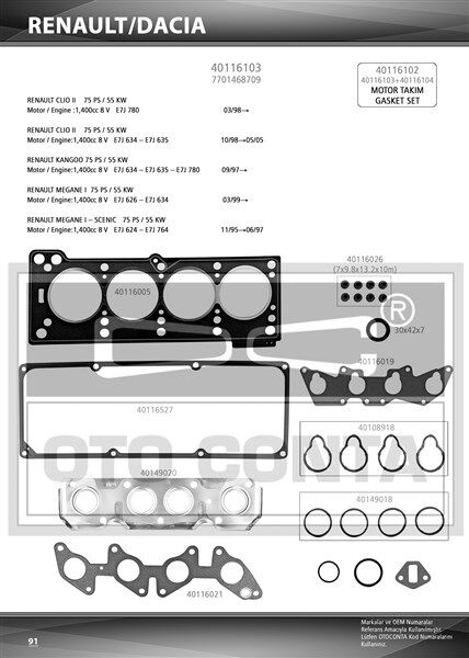 OTOCONTA 40116103 ÜST TAKIM CONTA SETİ CLIO II 98>05 KANGOO 97> MEGANE I 96>03 MEGANE Sc nic 97>99 SUPERNOVA 00>03 SOLENZA 03>05 1.4 E7J KEÇELİ SUBAP LASTİKLİ