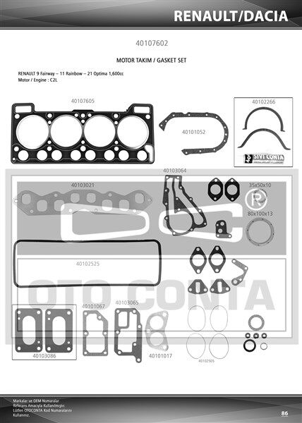 OTOCONTA 40107602 MOTOR TAKIM CONTASI R9 1.6 FAIRWAY-OPTİMA KEÇELİ SUBAP LASTİKLİ