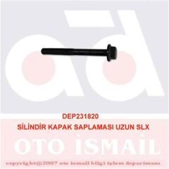 DEPAR 1820 SİLİNDİR KAPAK SAPLAMASI UZUN SLX