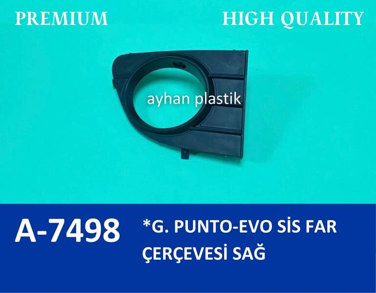 AYHAN A7498 SİS FAR ÇERÇEVESİ KAPAĞI SİSLİ SAĞ GRANDE PUNTO-PUNTO EVO