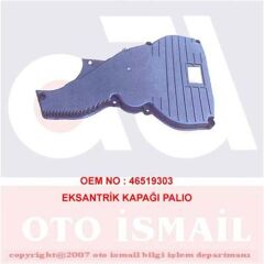 BIRLIK 0045 EKSANTRİK KAPAĞI DIŞ PALIO - ALBEA 1.6 16V 210045
