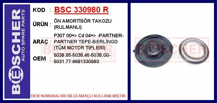 BSC 330980 R ÖN AMORTİSÖR TAKOZU RULMANLI P307 00 > C4 04 > -PARTNER-PARTNER TEPE-BERLİNGO TÜM MOTOR TİPLERİ