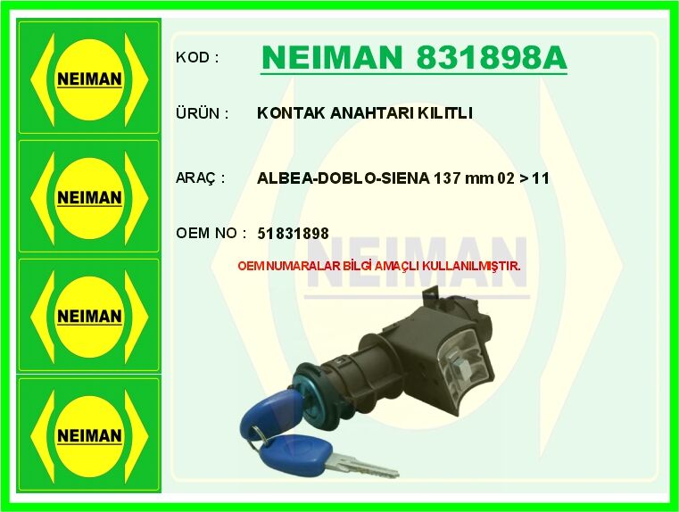NEIMAN 831898A KONTAK ANAHTARI KILITLI ALBEA-DOBLO-SIENA 137 mm 02 > 11