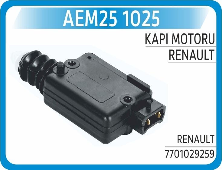 AEM25 1025 MERKEZİ KİLİT MOTORU RENAULT 9 - CLIO - MEGANE
