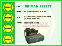 NEIMAN 192277 EL FREN DÜĞMESİ / BUTONU C4-C4 PİCASSO-P3008-P5008 SARI EL FREN ANAHTARI