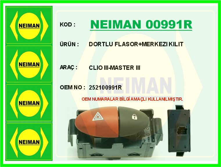 NEIMAN 00991R DORTLU FLASOR MERKEZI KILIT CLIO III-MASTER III