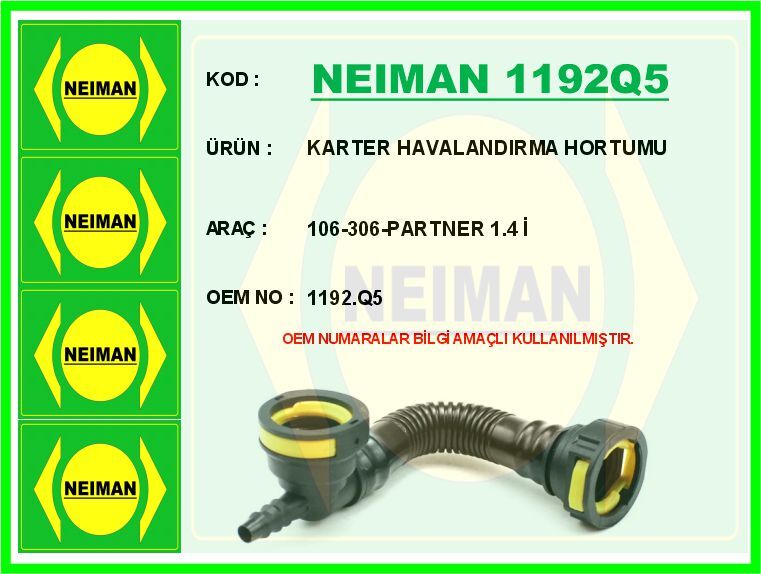 NEIMAN 1192Q5 KARTER HAVALANDIRMA HORTUMU 106-306-PARTNER 1.4 İ