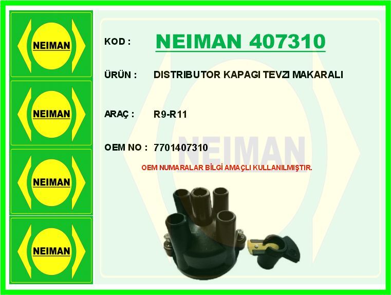 NEIMAN 407310 DISTRIBUTOR KAPAGI TEVZI MAKARALI R9-R11