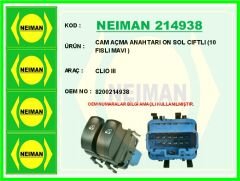 NEIMAN 214938 CAM AÇMA ANAHTARI ON SOL CIFTLI 10 FISLI MAVI CLIO III