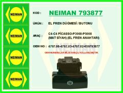 NEIMAN 793877 EL FREN DÜĞMESİ / BUTONU C4-C4 PİCASSO-P3008-P5008 SİYAH EL FREN ANAHTARI