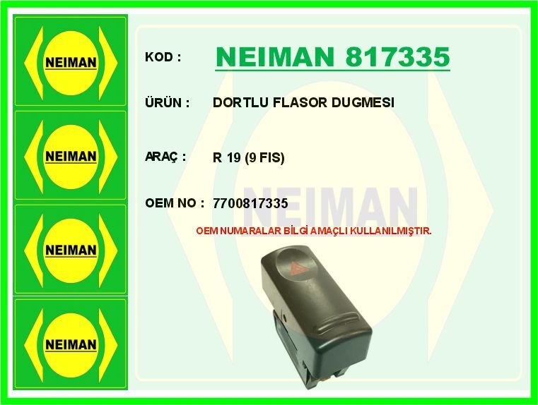 NEIMAN 817335 DORTLU FLASOR DUGMESI R 19 9 FIS