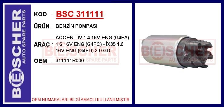 BSC 311111 ACCENT IV 1.4 16V ENG. G4FA 1.6 16V ENG. G4FC - İX35 1.6 16V ENG. G4FD 2.0 GD