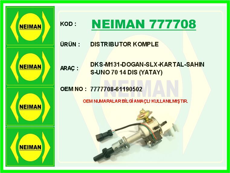 NEIMAN 777708 DISTRIBUTOR KOMPLE DKS-M131-DOGAN-SLX-KARTAL-SAHIN S-UNO 70 14 DIS YATAY